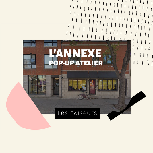 POP-UP ATELIER : L'ANNEXE